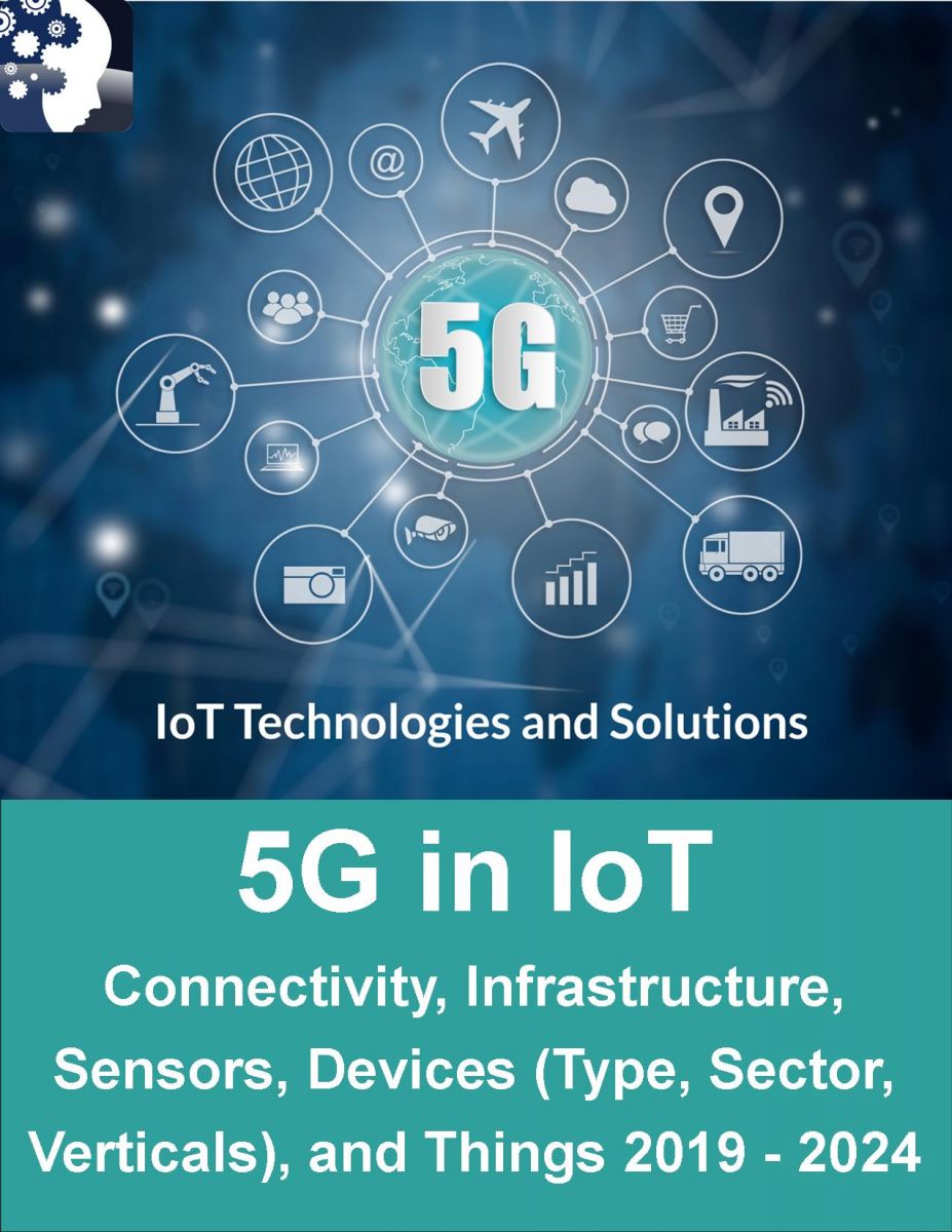 Iot モノのインターネット における5g 接続性毎 センサ毎 機器毎 タイプ セクタ 産業 モノ毎 19 24年 Mind Commerce